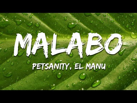 Petsanity, El Manu - Malabo (Lyric)