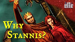 Why did Melisandre choose Stannis?
