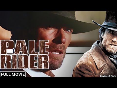 PALE RIDER Full Movie (1985) Watch Now Hollywood Action Movie Full Movie In English | Review & Facts
