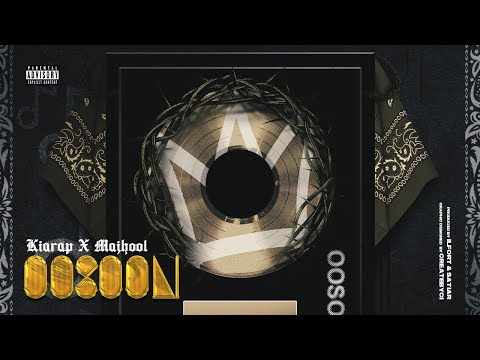 Kiarap x Majhool - OOSOOLi