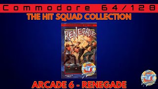 The Hit Squad Collection Episode 6 Renegade Commodore 64