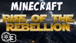 Minecraft - Rise of the Rebellion Part 3, I Wanted to be a Nerf Herder!