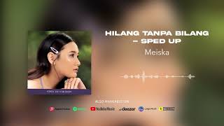 Download lagu Meiska - Hilang Tanpa Bilang - Sped Up mp3