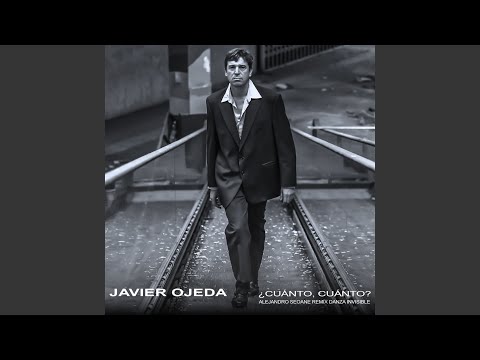 ¿Cuánto, cuánto? (Alejandro Seoane Remix Danza Invisible)