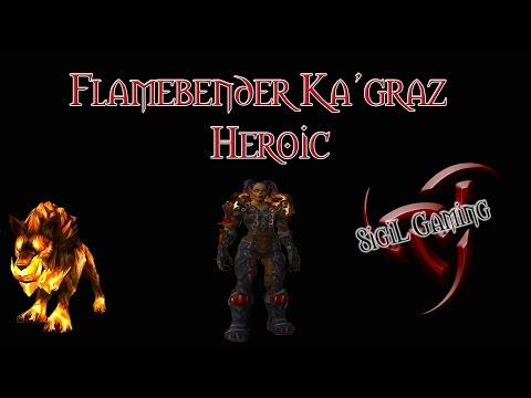 Flamebender Ka'graz Heroic (Warlock Pov)