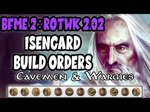 BfME2 RotWK Isengard Build Orders | How to Play Isengard RotWK| LotR BfME2 RotWK 2.02 Guide Tutorial