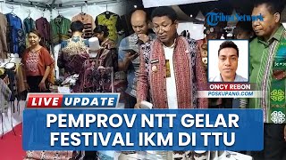 Dorong Kebangkitan Ekonomi Lokal, Pemprov NTT Gelar Festival IKM di Kabupaten Timor Tengah Utara