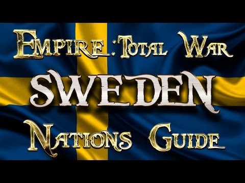 Lets Play - Empire Total War (DM)  - Nations Guide  - SWEDEN!!