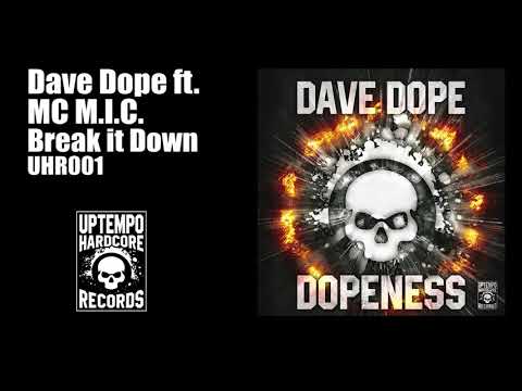 Dave Dope ft  MC M.I.C. - Break it Down