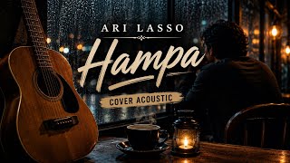 Download lagu Ari Lasso - Hampa (Cover Acoustic) mp3 Download lagu Ari Lasso - Hampa (Cover Acoustic) mp3