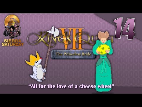 Sierra Saturday: Let's Play King's Quest VII: Episode 14 - All for the love of a cheese wheel