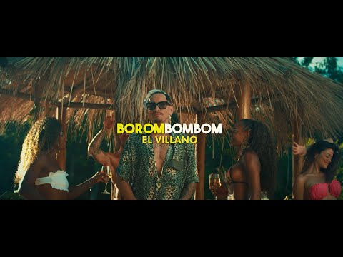 BOROMBOMBOM - EL VILLANO (Video Oficial)