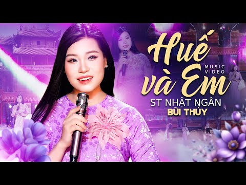 Huế Và Em, Anh ghé về thăm Huế một chiều mưa bay bay - Bùi Thuý | Nhạc Huế Xưa Hay Nhất, Official MV