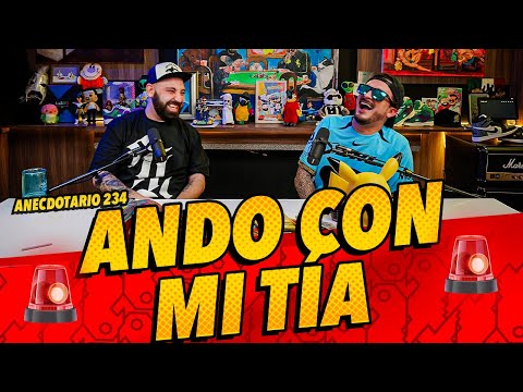 Anecdotario 234 - 🚨 Ando con mi tía 🚨