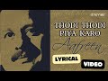 Thodi Thodi Piya Karo Official Lyric Video Pankaj Udhas Aafreen Vol 2