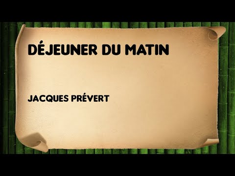 Déjeuner du matin - Jacques Prévert