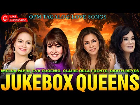 JUKEBOX QUEEN: Imelda Papin, Eva Eugenio, Claire Dela Fuente 🌹 Pinoy Jukebox Queen Hits 2026