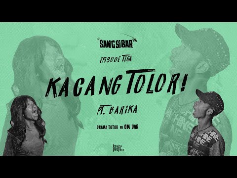 SANGSIBAR FM - 'KACANG TOLOR' #3