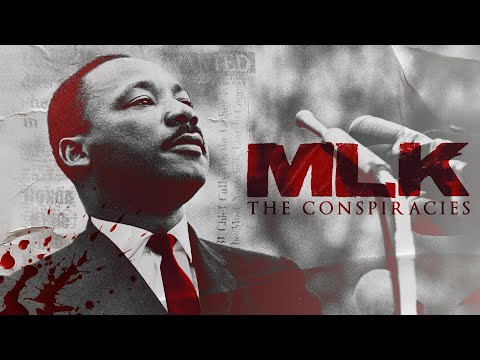 MLK: The Conspiracies