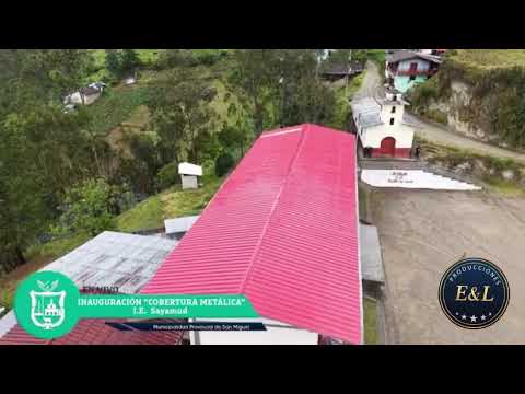 Gran inauguración cobertura metálica I E N 82778 sayamud 2025. San Miguel Cajamarca Perú 🇵🇪