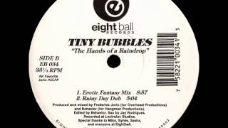 Tiny Bubbles ‎- The Hands Of A Raindrop (Erotic Fantasy Mix)