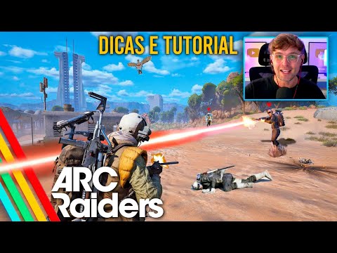 TUTORIAL e DICAS IMPORTANTES de ARC RAIDERS – Guia Definitivo Dicas e Extração