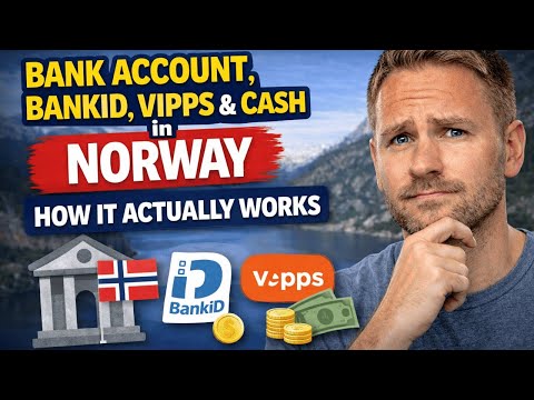 Bank Account, BankID, Vipps & Cash in Norway – How It Actually Works