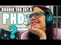 Should You Get A PhD Reasons To Apply To PhD Programs OR NOT