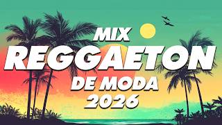 MIX REGGAETON 2026 - LO MAS NUEVO 2026 - LO MAS SONADO