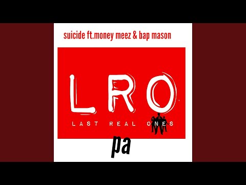 Suicide (feat. Money Meez & Bap Mason)