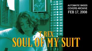 The Soul Of My Suit (Marc Bolan/T.Rex Cover)