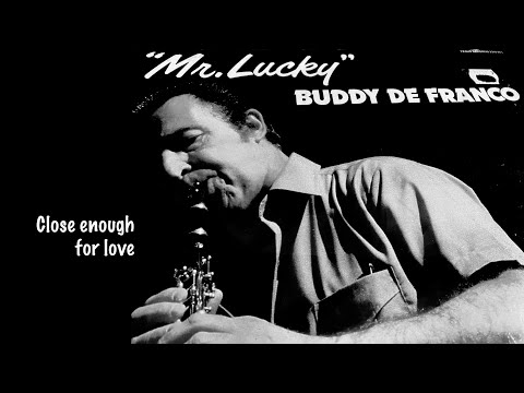Buddy De Franco -  Close Enough for Love (restored jazz vinyl LP)