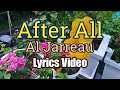 After All - Al Jarreau (Lyrics Video)