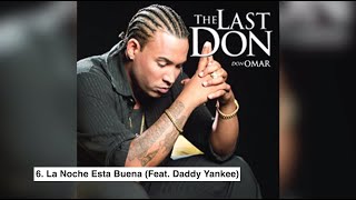 6. La Noche Esta Buena (Feat. Daddy Yankee)