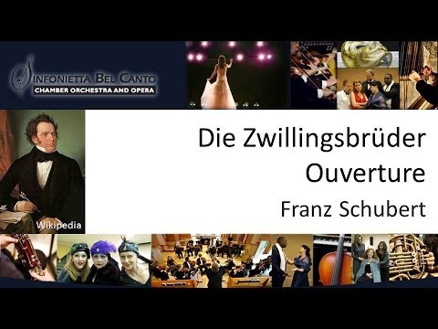 Schubert - Die Zwillingsbrueder (Ouverture) - Sinfonietta Bel Canto