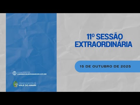 11º Sessão Extraordinária Câmara Municipal de Vale do Anari-RO