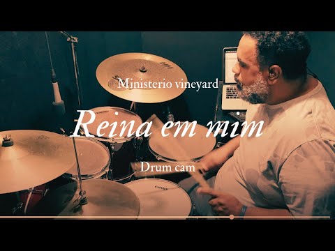 #drumcam reina em mim  ( @ministerio vineyard piratininga )     | versão @alexandremagnani