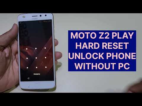 Moto Z2 Play Hard Reset Unlock Mobile