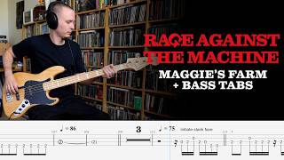 Rage Against The Machine  - Maggie's Farm - Bass Cover + tabs