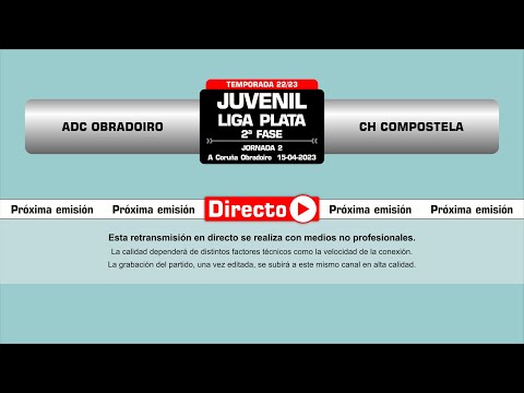 🎥​ ADC Obradoiro - CH Compostela [Juvenil plata 2ª fase | J2]