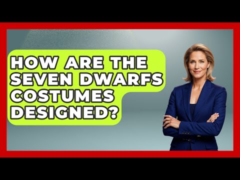 How Are The Seven Dwarfs Costumes Designed? - Kingdom Of Treasures