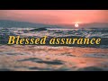 3 Hours Beautiful Relaxing Hymns - Blessed assurance +Spontaneous | Instrumental Music | 피아노로 듣는 찬송가