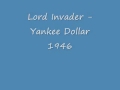 Lord Invader - Yankee Dollar