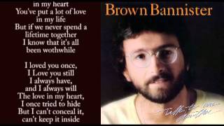 I Loved You Once - Brown Bannister (With Lyrics)