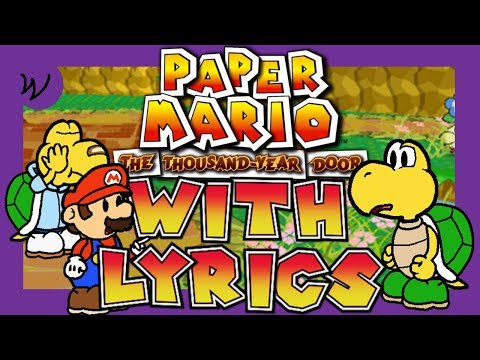 VG With Lyrics | Paper Mario: The Thousand-Year Door - Petalburg