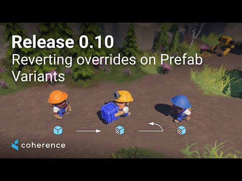 coherence 0.10 | Reverting overrides on Prefab Variants