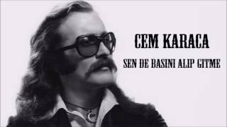 Cem Karaca - Sen de Başını Alıp Gitme (HD) (Sözleriyle)