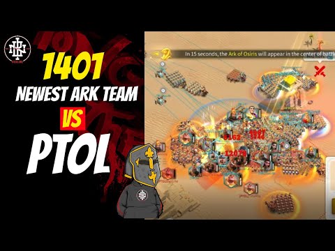 1401 Newest Ark team vs PTOL (Ark of Osiris) - Rise of Kingdoms
