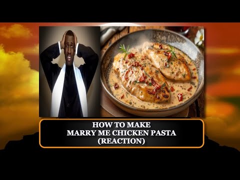 How to Make Marry Me Chicken Pasta REACTION - P.A. Productions