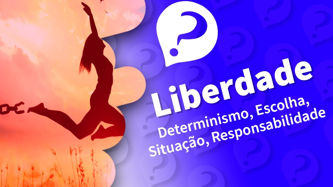 LIBERDADE: uma discussão filosófica